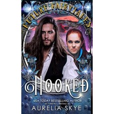 (英文圖書) Hooked: SciFi Romance Fairy Tale Retelling 平裝版, Independently Published, 英文