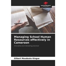 (英文圖書) Managing School Human Resources effectively in Cameroon 平裝版, Our Knowledge Publishing, 英文
