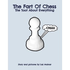 (英文圖書)The Fart Of Chess.: The Toot About Everything. 平裝版, Independently Published, 英文