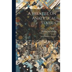 (英文圖書) A Treatise On Analytical Statics: With Numerous Examples; Volume 2 平裝版, Legare Street Press, 英文