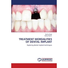(英文圖書) Treatment Mordalities of Dental Implant 平裝版, LAP Lambert Academic Publis..., 英文