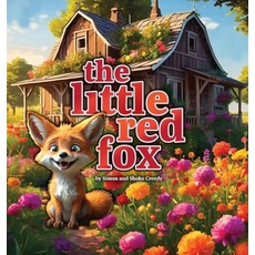(英文圖書)The Little Red Fox: by Simon and Shoko Creedy 精裝版, Simon Creedy, 英文