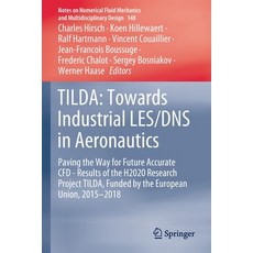 (英文圖書) Tilda: Towards Industrial LES/DNS in Aeronautics: Paving the Way for Future Accurate CFD - Re... 平裝版, Springer, 英文
