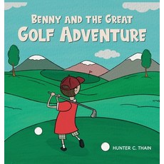 (英文圖書)Benny and The Great Golf Adventure 精裝版, Loma Publishing, 英文