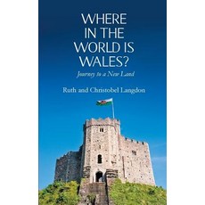 (英文圖書)Where in the World is Wales?: Journey to a New Land 平裝版, New Generation Publishing, 英文