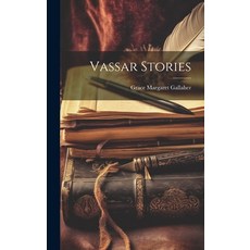 (英文圖書) Vassar Stories 精裝版, Legare Street Press, 英文
