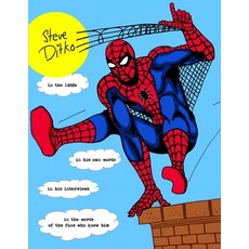STEVE DITKO IN THE 1960s: In His Own Words In His Interviews In the Words of the Fans Who Knew Him 平裝版, Independently Published, 英文