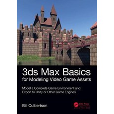 (英文圖書) 3ds Max Basics for Modeling Video Game Assets: Volume 1: Model a Complete Game Environment an... 平裝版, CRC Press, 英文