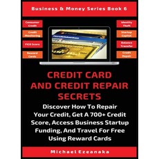(英文圖書) Credit Card And Credit Repair Secrets: Discover How To Repair Your Credit Get... 精裝版, Millennium Publishing Ltd, 英文