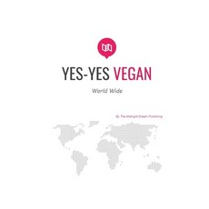 (英文圖書) Yes-Yes Vegan: Vegan Cook Book: YES-YES VEGAN World Wide 平裝版, Independently Published, 英文