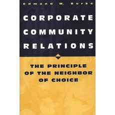 (英文圖書) Corporate Community Relations: The Principle of the Neighbor of Choice 精裝版, Praeger, 英文