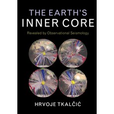 (英文圖書) The Earth's Inner Core 精裝版, Cambridge University Press, 英文