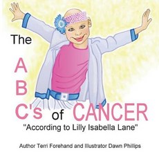 (英文圖書)The ABC's of Cancer "According to Lilly Isabella Lane" 平裝版, Createspace Independent Pub..., 英文