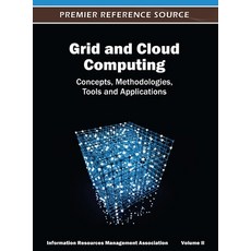 (英文圖書) Grid and Cloud Computing: Concepts Methodologies Tools and Applications ( Volume 2 ) 精裝版, Information Science Reference, 英文