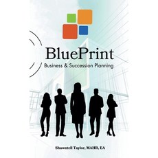 (英文圖書) BluePrint Business & Succession Planning 精裝版, Xlibris Us, 英文