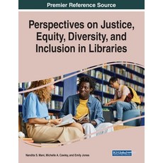 (英文圖書) Perspectives on Justice Equity Diversity and Inclusion in Libraries 平裝版, IGI Global, 英文