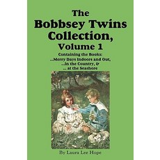 (英文圖書)The Bobbsey Twins Collection Volume 1: Merry Days Indoors and Out; in the Count... 平裝版, Flying Chipmunk Publishing, English