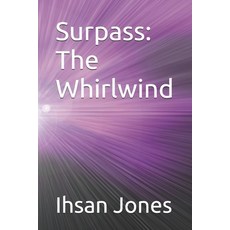 (英文圖書) Surpass: The Whirlwind 平裝版, Ihsan Jones, 英文