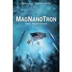 (英文圖書) MagNanoTron The Evolution 平裝版, Robert James Saniscalchi, 英文