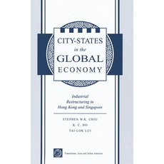(英文圖書) City States in the Global Economy: Industrial Restructuring in Hong Kong and Singapore 精裝版, Routledge, 英文