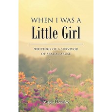 (英文圖書) When I Was a Little Girl: Writings of a Survivor of Sexual Abuse 平裝版, Christian Faith, 英文