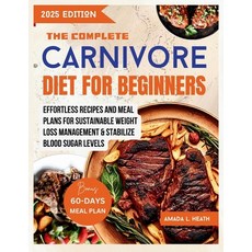 (英文圖書) The Complete Carnivore Diet For Beginners: Effortless Recipes And Meal Plans Fo... 平裝版, Independently Published, 英文