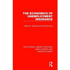 (英文圖書) The Economics of Unemployment Insurance 平裝版, Routledge, 英文
