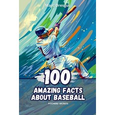 (英文圖書)100 Amazing Facts about Baseball: Pitchers' Secrets 平裝版, Independently Published, 英文