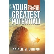 Your Greatest Potential!: Master Your Thinking 精裝版, Balboa Press, 英文