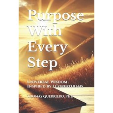 (英文圖書) Purpose With Every Step: Universal Wisdom Inspired by 1 Corinthians 平裝版, Independently Published, 英文