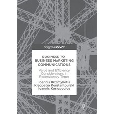 (英文圖書) Business-To-Business Marketing Communications: Value and Efficiency Considerations in Recessi... 平裝版, Palgrave MacMillan, 英文