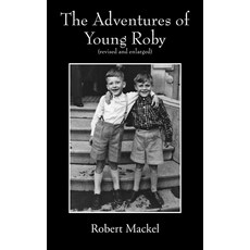 (英文圖書)The Adventures of Young Roby: (revised and enlarged) 精裝版, Outskirts Press, 英文