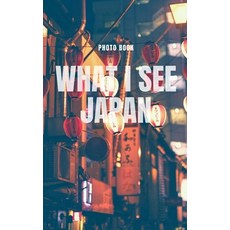 (英文圖書) What I see Japan 平裝版, Blurb, 英文