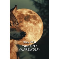 (英文圖書) Stay Wild Moon Child (WAREWOLF) 平裝版, Selene Winslow, 英文