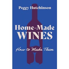 (英文圖書) Home-Made Wines - How to Make Them 平裝版, Quinn Press, 英文