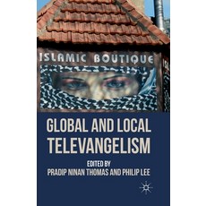 (英文圖書) Global and Local Televangelism 平裝版, Palgrave MacMillan, 英文