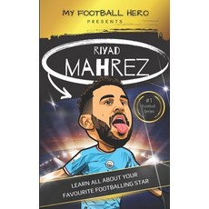 (英文圖書)My Football Hero: Riyad Mahrez: Learn all about your favourite footballing star 平裝版, Independently Published, 英文