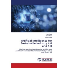 (英文圖書) Artificial Intelligence for Sustainable Industry 4.0 and 5.0 平裝版, LAP Lambert Academic Publis..., 英文