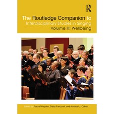 (英文圖書) The Routledge Companion to Interdisciplinary Studies in Singing Volume III: Wellbeing 平裝版, 英文