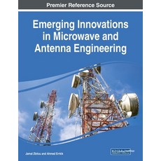 Emerging Innovations in Microwave and Antenna Engineering 平裝版, Engineering Science Reference, 英文