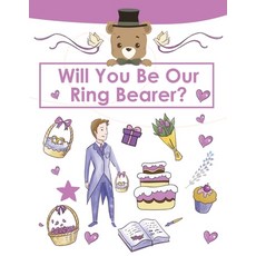 Ring Bearer Proposal Will You Be Our Ring Bearer?: Activity Book Ring Bearer Gift For That Special... 平裝版, Amy Newton, 英文