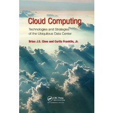 Cloud Computing: Technologies and Strategies of the Ubiquitous Data Center 平裝版, CRC Press, 英文