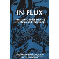 (英文圖書) In Flux: Trans and Gender-Diverse Reflections and Imaginings 平裝版, Thousand Threads Press, 英文