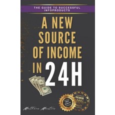 (英文圖書) A new source of income In 24h. 平裝版, Independently Published, 英文