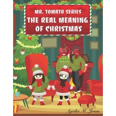 The Real Meaning of Christmas 平裝版, Independently Published, 英文