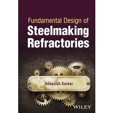 (英文圖書) Fundamental Design of Steelmaking Refractories 精裝版, Wiley, 英文