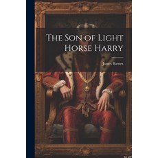 (英文圖書) The Son of Light Horse Harry 平裝版, Legare Street Press, 英文