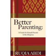 (英文圖書) Better Parenting: A Guide for Somali Parents in the Diaspora 平裝版, Wise Ink, 英文