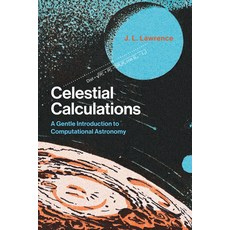 Celestial Calculations: A Gentle Introduction to Computational Astronomy 平裝版, MIT Press, 英文