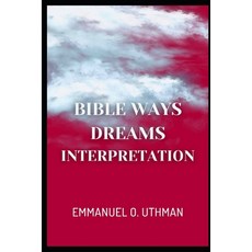 (英文圖書) Bible Ways of Dreams Interpretation 平裝版, Independently Published, 英文